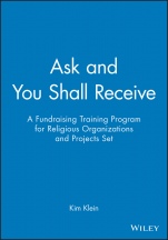 Ask and You Shall Receive: A Fundraising Training Program for Religious Organizations and Projects Set 5 Participants Manuals - ISBN 9780787955649