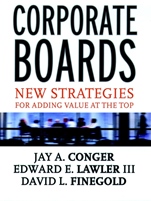 Corporate Boards: New Strategies for Adding Value at the Top - ISBN 9780787956202