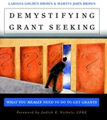 Demystifying Grant Seeking: What You Really Need to Do to Get Grants - ISBN 9780787956509