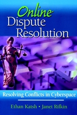 Online Dispute Resolution: Resolving Conflicts in Cyberspace - ISBN 9780787956769