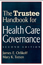 The Trustee Handbook for Health Care Governance - ISBN 9780787958855