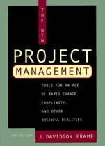 The New Project Management: Tools for an Age of Rapid Change, Complexity, and Other Business Realities - ISBN 9780787958923