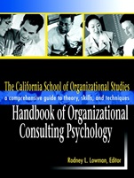 The California School of Organizational Studies Handbook of Organizational Consulting Psychology: A Comprehensive Guide to Theory, Skills, and Techniques - ISBN 9780787958992