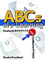 ABCs of e–Learning: Reaping the Benefits and Avoiding the Pitfalls - ISBN 9780787959104