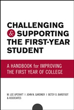 Challenging and Supporting the First–Year Student: A Handbook for Improving the First Year of College - ISBN 9780787959685