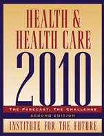 Health and Health Care 2010: The Forecast, The Challenge - ISBN 9780787959746