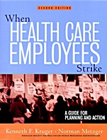When Health Care Employees Strike: A Guide for Planning and Action - ISBN 9780787961008
