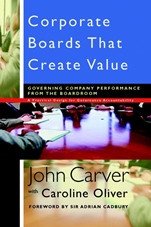 Corporate Boards That Create Value: Governing Company Performance from the Boardroom - ISBN 9780787961145