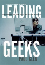 Leading Geeks: How to Manage and Lead the People Who Deliver Technology - ISBN 9780787961480