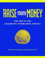 Raise More Money: The Best of the Grassroots Fundraising Journal - ISBN 9780787961756