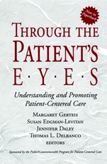 Through the Patients Eyes: Understanding and Promoting Patient–Centered Care - ISBN 9780787962203