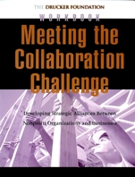 Meeting the Collaboration Challenge Workbook: Developing Strategic Alliances Between Nonprofit Organizations and Businesses - ISBN 9780787962319