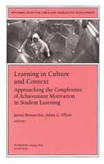 Learning in Culture and Context: Approaching the Complexities of Achievement Motivation in Student Learning: New Directions for Child and Adolescent Development, Number 96 - ISBN 9780787963248