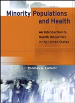 Minority Populations and Health: An Introduction to Health Disparities in the United States - ISBN 9780787964139