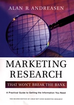Marketing Research That Wont Break the Bank: A Practical Guide to Getting the Information You Need - ISBN 9780787964191