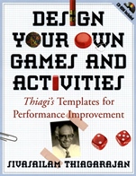 Design Your Own Games and Activities: Thiagis Templates for Performance Improvement - ISBN 9780787964658