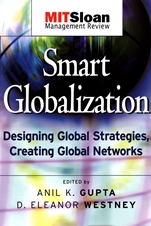 Smart Globalization: Designing Global Strategies, Creating Global Networks - ISBN 9780787965327