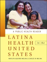 Latina Health in the United States: A Public Health Reader - ISBN 9780787965792