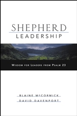 Shepherd Leadership: Wisdom for Leaders from Psalm 23 - ISBN 9780787966331