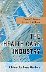 The Health Care Industry: A Primer for Board Members - ISBN 9780787967215