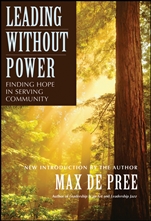 Leading Without Power: Finding Hope in Serving Community - ISBN 9780787967437