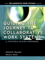 Guiding the Journey to Collaborative Work Systems: A Strategic Design Workbook - ISBN 9780787967888
