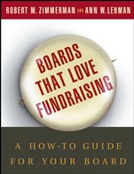 Boards That Love Fundraising: A How–to Guide for Your Board - ISBN 9780787968120