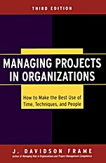 Managing Projects in Organizations: How to Make the Best Use of Time, Techniques, and People - ISBN 9780787968311