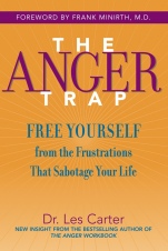The Anger Trap: Free Yourself from the Frustrations that Sabotage Your Life - ISBN 9780787968809