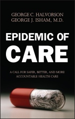 Epidemic of Care: A Call for Safer, Better, and More Accountable Health Care - ISBN 9780787968885