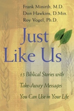 Just Like Us: 15 Biblical Stories with Take–Away Messages You Can Use in Your Life - ISBN 9780787969042