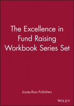 The Excellence in Fund Raising Workbook Series Set: Set contains: Case Support; Capital Campaign; Special Events; Build Direct Mail; Major Gifts; Endowment - ISBN 9780787970826