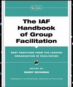 The IAF Handbook of Group Facilitation: Best Practices from the Leading Organization in Facilitation - ISBN 9780787971601