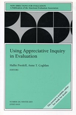 Using Appreciative Inquiry in Evaluation: New Directions for Evaluation, Number 100 - ISBN 9780787972691