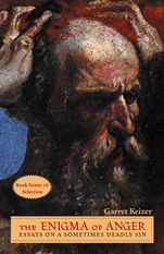 The Enigma of Anger: Essays on a Sometimes Deadly Sin - ISBN 9780787973100