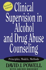 Clinical Supervision in Alcohol and Drug Abuse Counseling: Principles, Models, Methods - ISBN 9780787973773