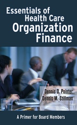 Essentials of Health Care Organization Finance: A Primer for Board Members - ISBN 9780787974039