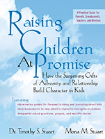 Raising Children At Promise: How the Surprising Gifts of Adversity and Relationship Build Character in Kids - ISBN 9780787975630