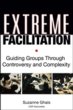 Extreme Facilitation: Guiding Groups Through Controversy and Complexity - ISBN 9780787975937