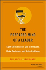 The Prepared Mind of a Leader: Eight Skills Leaders Use to Innovate, Make Decisions, and Solve Problems - ISBN 9780787976804