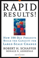 Rapid Results!: How 100–Day Projects Build the Capacity for Large–Scale Change - ISBN 9780787977344