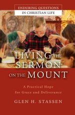 Living the Sermon on the Mount: A Practical Hope for Grace and Deliverance - ISBN 9780787977368