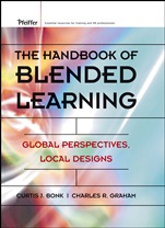 The Handbook of Blended Learning: Global Perspectives, Local Designs - ISBN 9780787977580