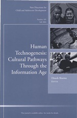 Human Technogenesis: Cultural Pathways through the Information Age: New Directions for Child and Adolescent Development, Number 105 - ISBN 9780787977795