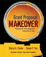 Grant Proposal Makeover: Transform Your Request from No to Yes - ISBN 9780787980559