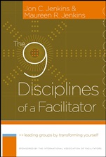 The 9 Disciplines of a Facilitator: Leading Groups by Transforming Yourself - ISBN 9780787980689