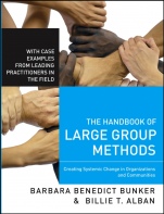 The Handbook of Large Group Methods: Creating Systemic Change in Organizations and Communities - ISBN 9780787981433