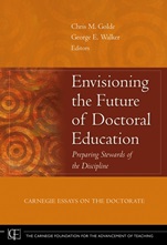Envisioning the Future of Doctoral Education: Preparing Stewards of the Discipline – Carnegie Essays on the Doctorate - ISBN 9780787982355