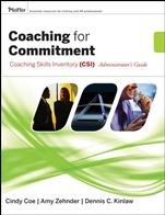 Coaching for Commitment: Coaching Skills Inventory (CSI) Administrators Guide Collection - ISBN 9780787982515