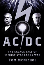 Ac/dc: The Savage Tale of the First Standards War - ISBN 9780787982676